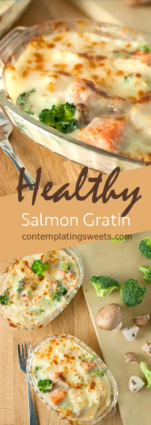 Salmon Gratin- a healthy and nutritious weeknight dinner!