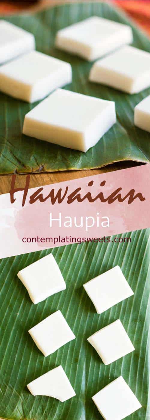 Hawaiian haupia is fresh and simple. A favorite at Hawaiian luaus and potlucks, this basic recipe is easy and quick to make. Only four ingredients!